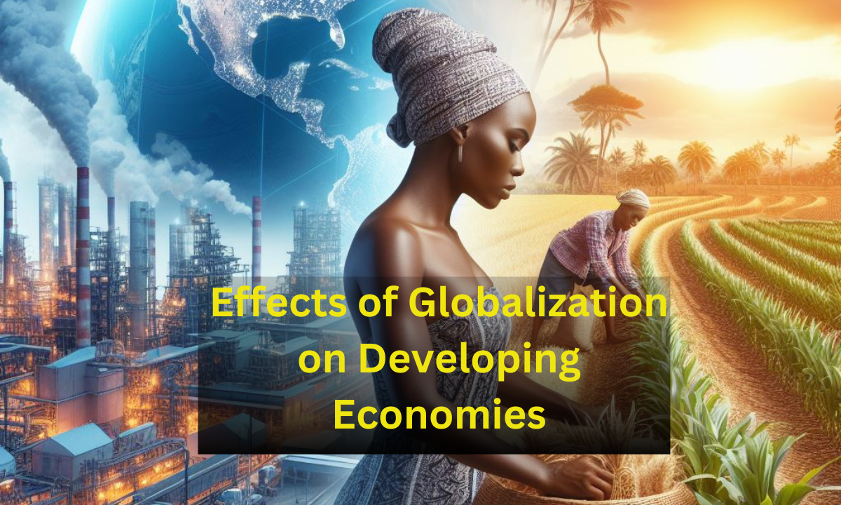 Effects of Globalization on Developing Economies