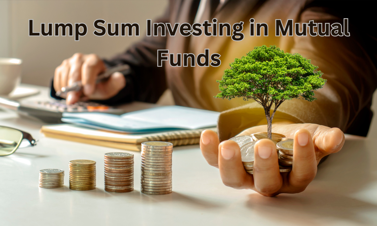 Lump Sum Investing in Mutual Funds